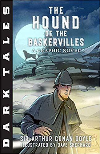 Dark Tales:  The Hound of the Baskervilles A Graphic Novel